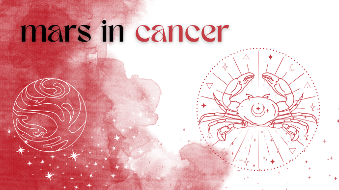 Mars in Cancer: The Zodiac’s Intuitive Protector